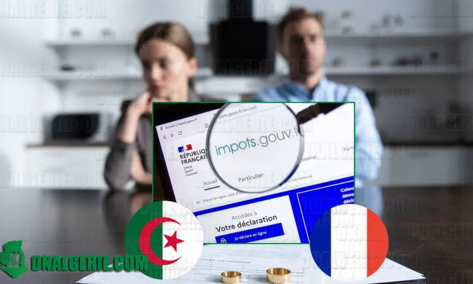 Algériens France impots divorce